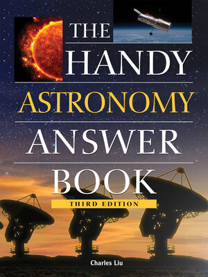 cover image of The Handy Astronomy Answer Book
